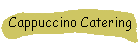 Cappuccino Catering